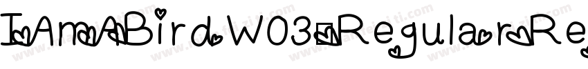 IAmABirdW03-Regular Regular字体转换